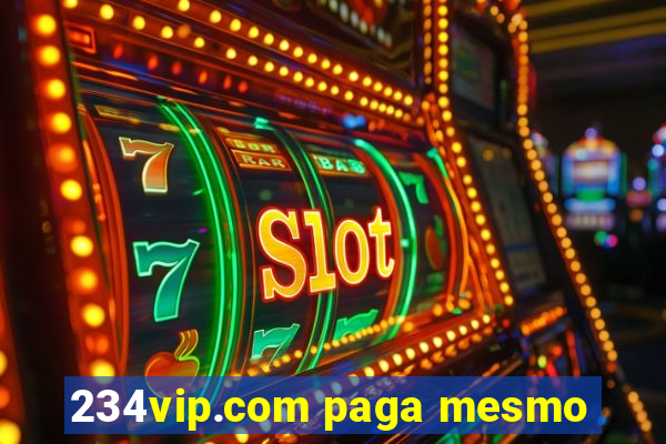 234vip.com paga mesmo
